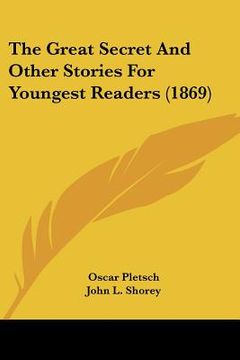 portada the great secret and other stories for youngest readers (1869) (in English)