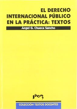 portada El Derecho Internacional Público en la Práctica: Textos (Textos Docentes) (in Spanish)