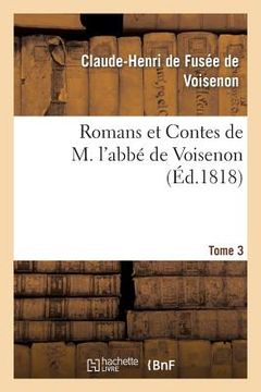 portada Romans Et Contes de M. l'Abbé de Voisenon. Tome 3 (en Francés)