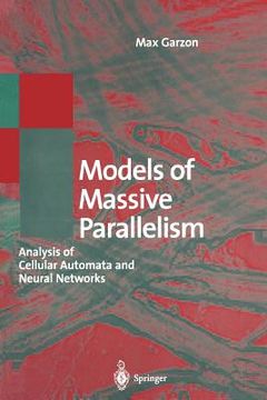 portada models of massive parallelism: analysis of cellular automata and neural networks