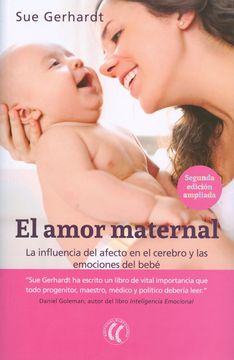 portada El Amor Maternal: La Influencia del Afecto en el Cerebro y las Emociones del Bebé (in Spanish)