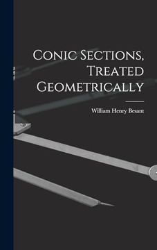 portada Conic Sections, Treated Geometrically (en Inglés)