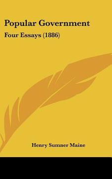 portada popular government: four essays (1886) (en Inglés)