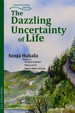 portada The Dazzling Uncertainty of Life (en Inglés)