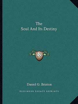 portada the soul and its destiny (en Inglés)