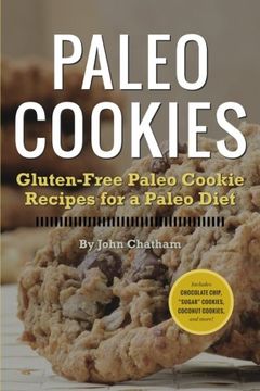 portada Paleo Cookies: Gluten-Free Paleo Cookie Recipes for a Paleo Diet (en Inglés)
