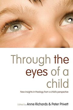 portada Through the Eyes of a Child: New Insights in Theology From a Child's Perspective (en Inglés)