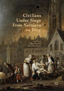 portada Civilians Under Siege From Sarajevo to Troy (en Inglés)