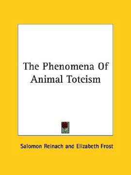 portada the phenomena of animal toteism (in English)