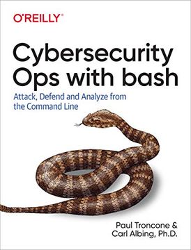 portada Cybersecurity ops With Bash: Attack, Defend, and Analyze From the Command Line (in English)