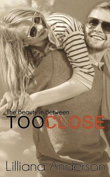portada Too Close: The Beauty in Between: (Beautiful Series, 0.5) (in English)