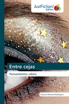 portada Entre Cejas: Pensamientos Sabios (in Spanish)