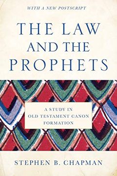 portada The law and the Prophets: A Study in old Testament Canon Formation (en Inglés)