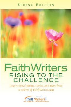 portada faithwriters - rising to the challenge - spring edition (en Inglés)