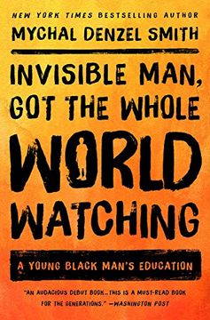 portada Invisible Man, Got the Whole World Watching: A Young Black Man's Education