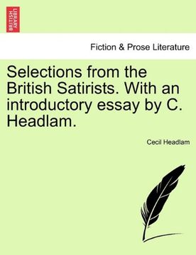 portada Selections From the British Satirists. With an Introductory Essay by c. Headlam. (en Inglés)
