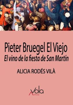 portada Pieter Bruegel el Viejo: El Vino de la Fiesta de san Martín (in Spanish)