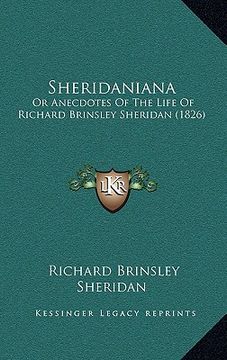 portada sheridaniana: or anecdotes of the life of richard brinsley sheridan (1826) (in English)