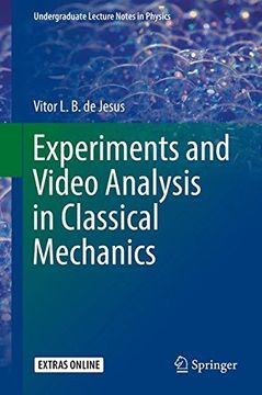 portada Experiments and Video Analysis in Classical Mechanics (Undergraduate Lecture Notes in Physics)