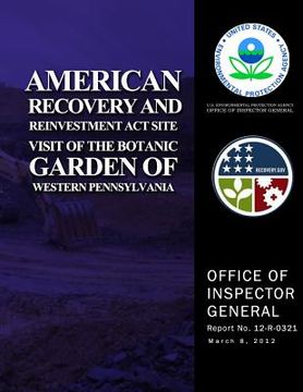 portada American Recovery and Reinvestment Act Site Visit of the Botanic Garden of Western Pennsylvania (en Inglés)