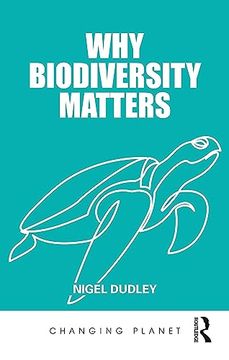 portada Why Biodiversity Matters (Changing Planet) (en Inglés)