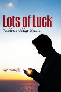 portada Lots of Luck Noblesse Oblige Reinter (en Inglés)
