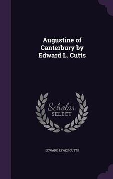 portada Augustine of Canterbury by Edward L. Cutts