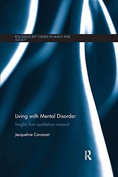 portada Living With Mental Disorder: Insights From Qualitative Research (Routledge key Themes in Health and Society) 