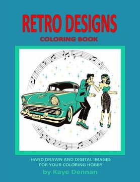 portada Retro Designs Coloring Book: Hand Drawn and Digital Images for Your Coloring Hobby (in English)