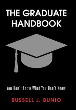portada The Graduate Handbook: You Don't Know What You Don't Know (en Inglés)