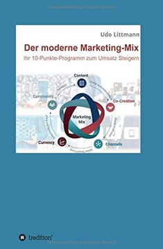 portada Der Moderne Marketing-Mix: Ihr 10-Punkte-Programm zum Umsatz Steigern (in German)