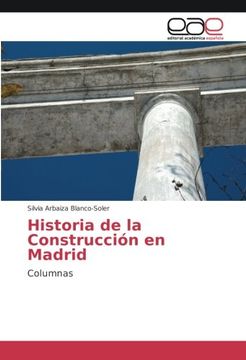 portada Historia de la Construcción en Madrid: Columnas (Spanish Edition)