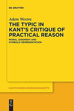 portada The Typic in Kants Critique of Practical Reason (Kantstudien-Erganzungshefte) (en Inglés)