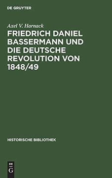 portada Friedrich Daniel Bassermann und die Deutsche Revolution von 1848/49 (en Alemán)