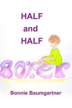 portada Half and Half 80%er (en Inglés)