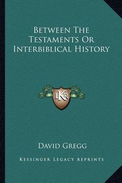 portada between the testaments or interbiblical history (en Inglés)