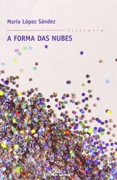 portada A Forma Das Nubes (Literaria) (in Galician)