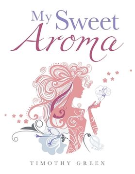 portada My Sweet Aroma (en Inglés)