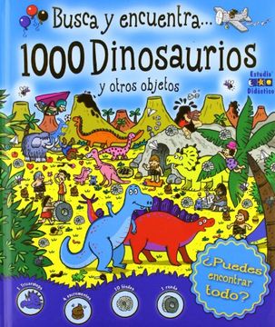 portada 1000 Dinosaurios y Otros Objetos (Busca y Encuentra)