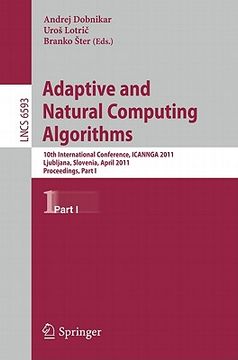 portada adaptive and natural computing algorithms: 10th international conference, icannga 2011, ljubljana, slovenia, april 14-16, 2011, proceedings, part i (in English)