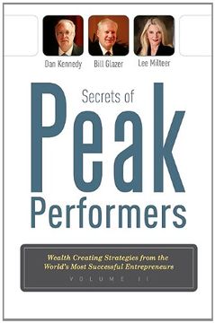 portada Secrets of Peak Performers ii: Wealth Creating Strategies From the World's Most Successful Entrepreneurs (en Inglés)