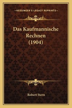 portada Das Kaufmannische Rechnen (1904) (en Alemán)