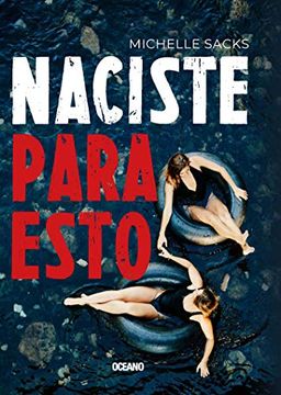 portada Naciste Para Esto (in Spanish)