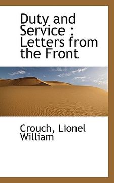 portada duty and service: letters from the front (en Inglés)