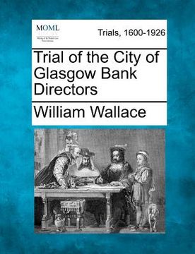 portada trial of the city of glasgow bank directors (in English)