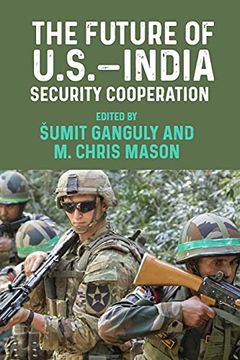 portada The Future of U. S. –India Security Cooperation (in English)