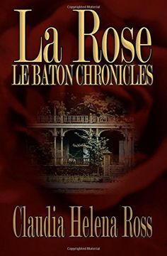 portada La Rose: Le Baton Chronicles: Volume 1
