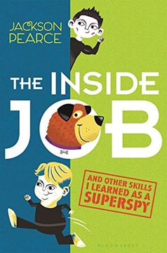 portada The Inside Job: (and Other Skills I Learned As A Superspy) (en Inglés)