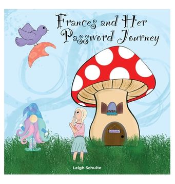 portada Frances and Her Password Journey (en Inglés)