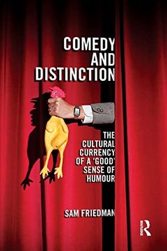 portada Comedy and Distinction: The Cultural Currency of a 'good' Sense of Humour